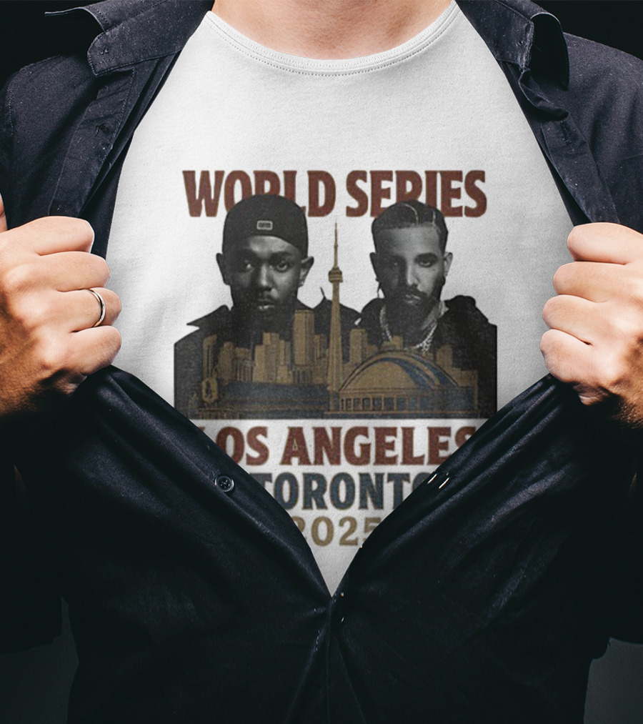 World Series 2025 Los Angeles Toronto Drake Kendrick T-Shirt