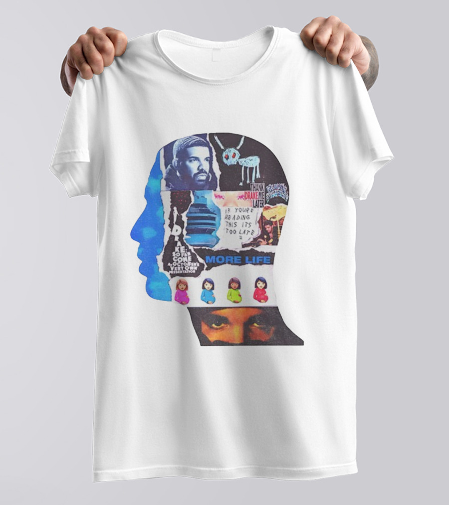 Drake Thank Me Later If You’re Reading This It’s Too Late More Life Collage T-Shirt