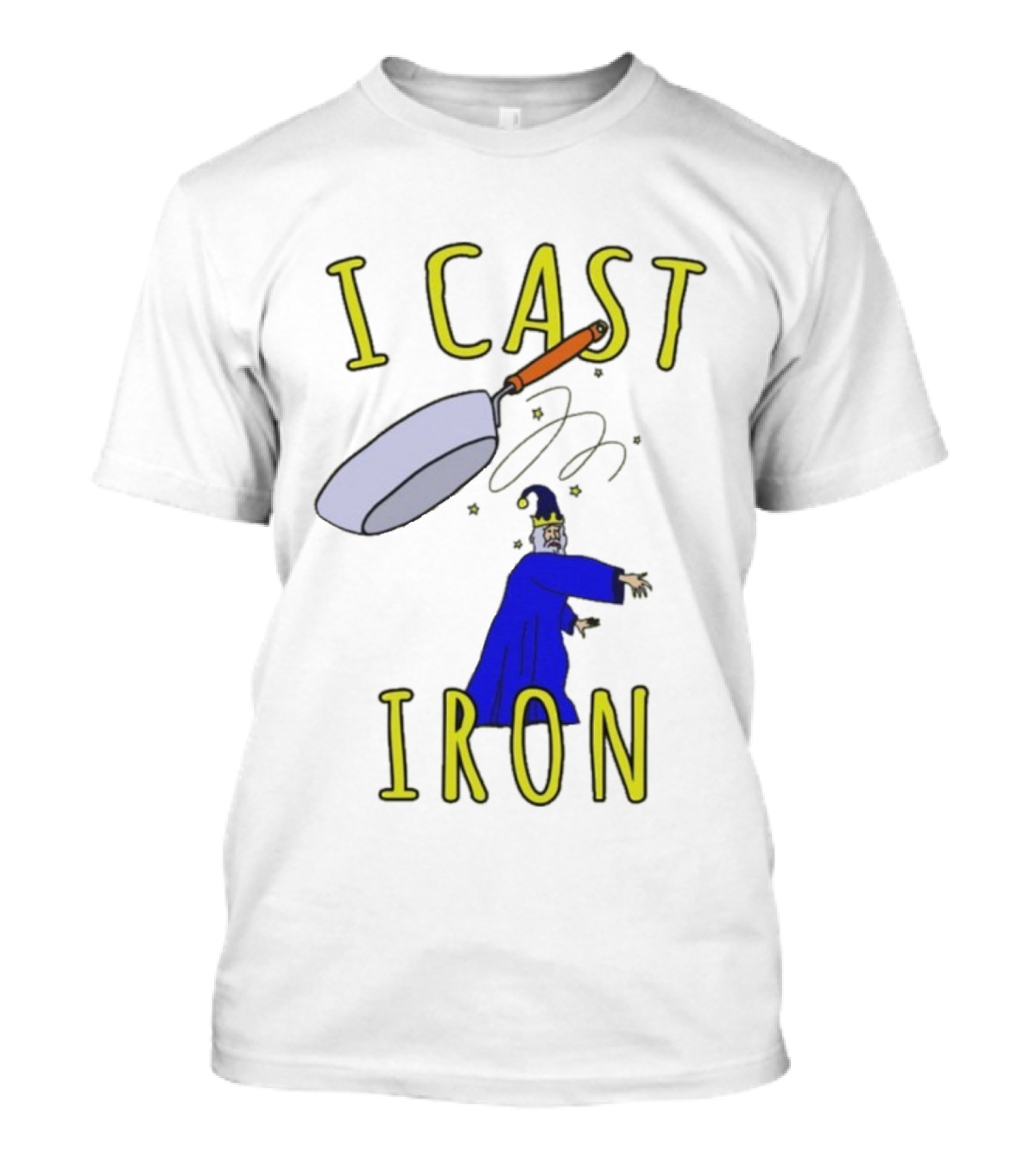 I Cast Iron Wizard With Magic Pan T-Shirt