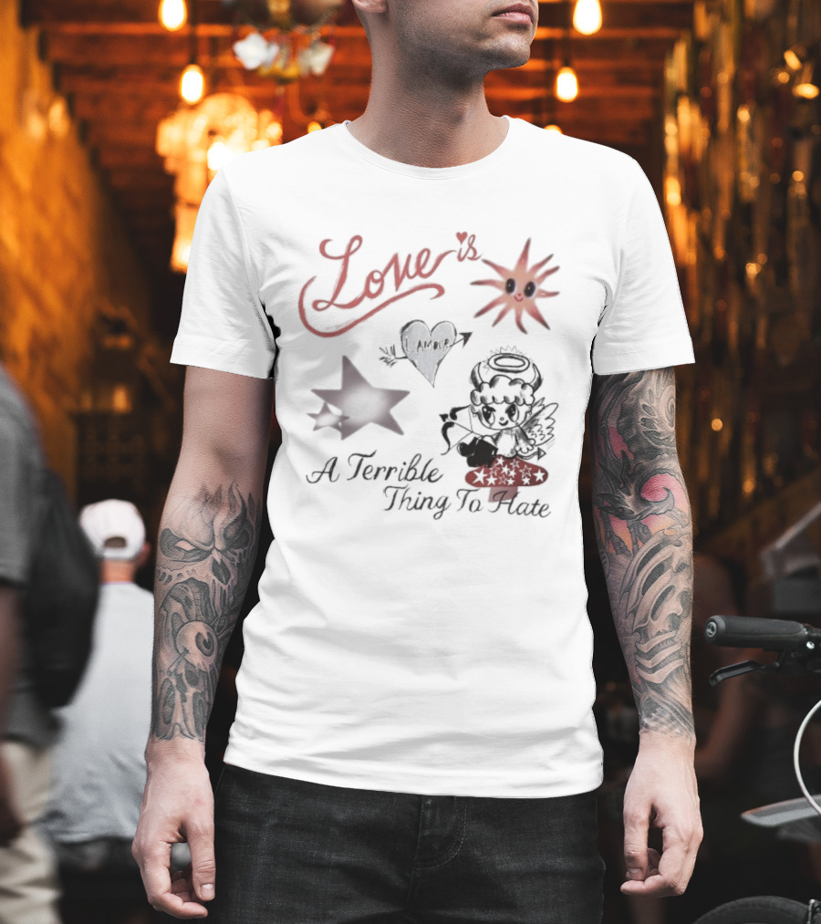Love Is A Terrible Thing To Hate Heart Arrow And Sun With Stars T-Shirt