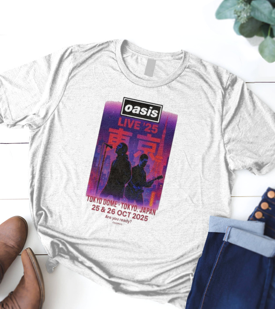 Oasis Live 2025 Tokyo Concert At Tokyo Dome October 25-26 Japan T-Shirt