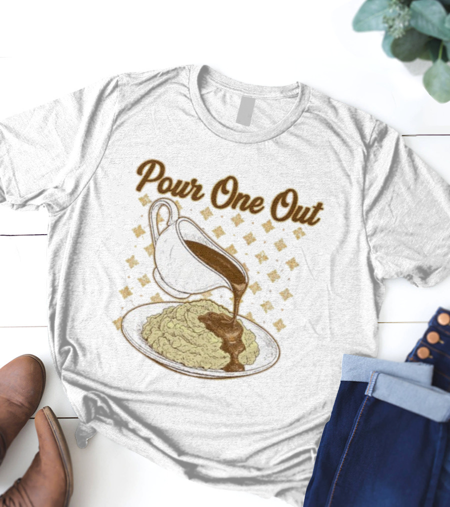Pour One Out Gravy Mashed Potatoes T-Shirt