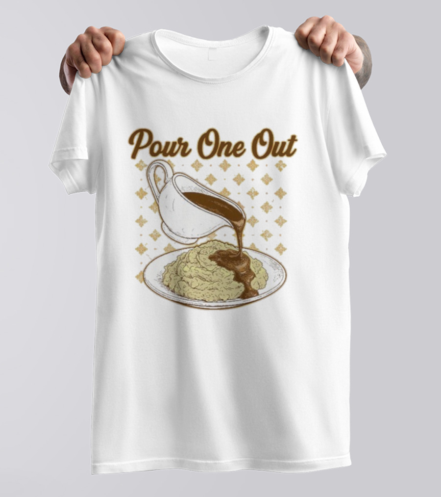 Pour One Out Gravy Mashed Potatoes T-Shirt