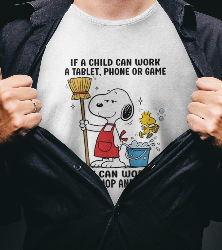 Snoopy And Woodstock Child Can Work Tablet Phone Or Game Broom Mop Dishes T-Shirt