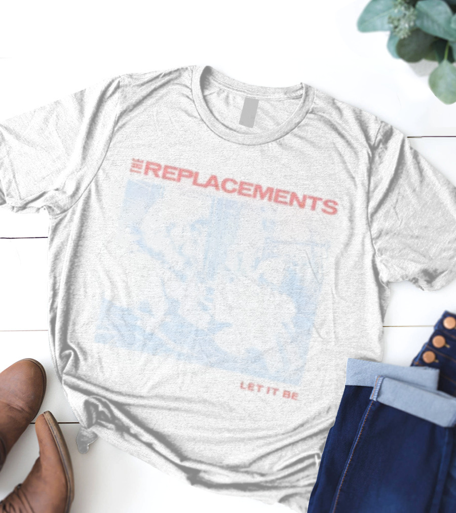 The Replacements Let It Be Classic Album Cover Art Band Name Text T-Shirt