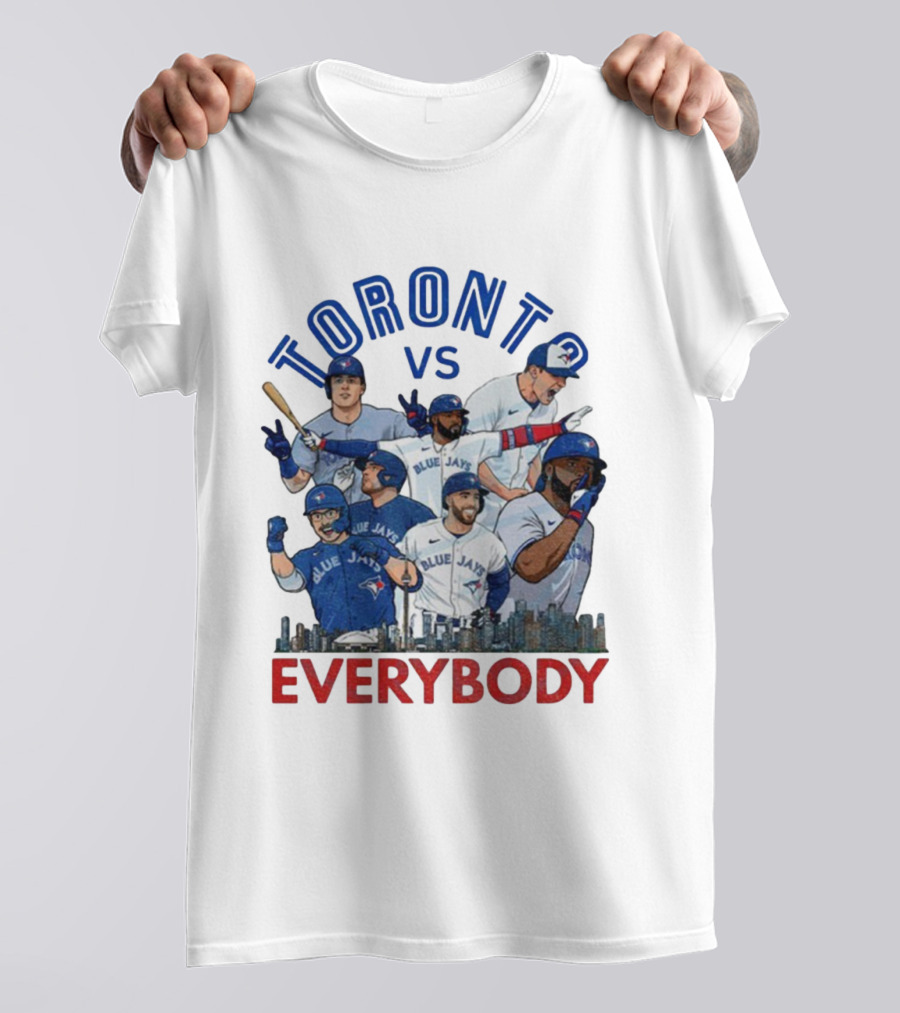 Toronto Vs Everybody Blue Jays World Series Champions T-Shirt