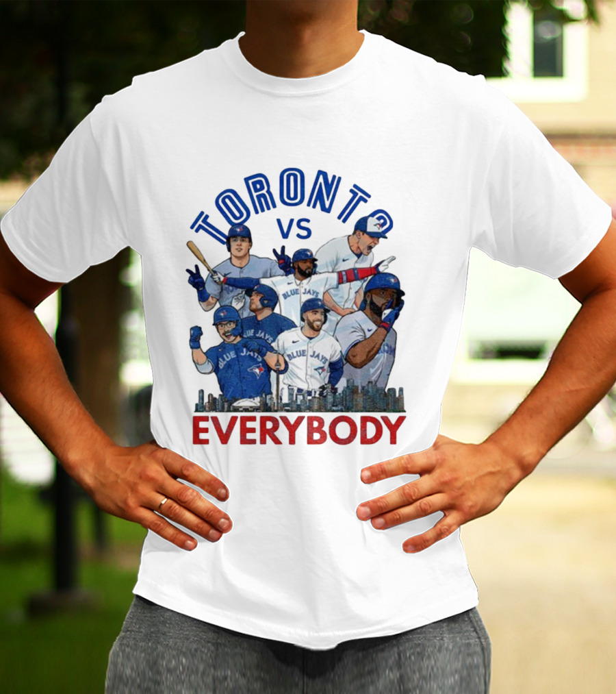 Toronto Vs Everybody Blue Jays World Series Champions T-Shirt