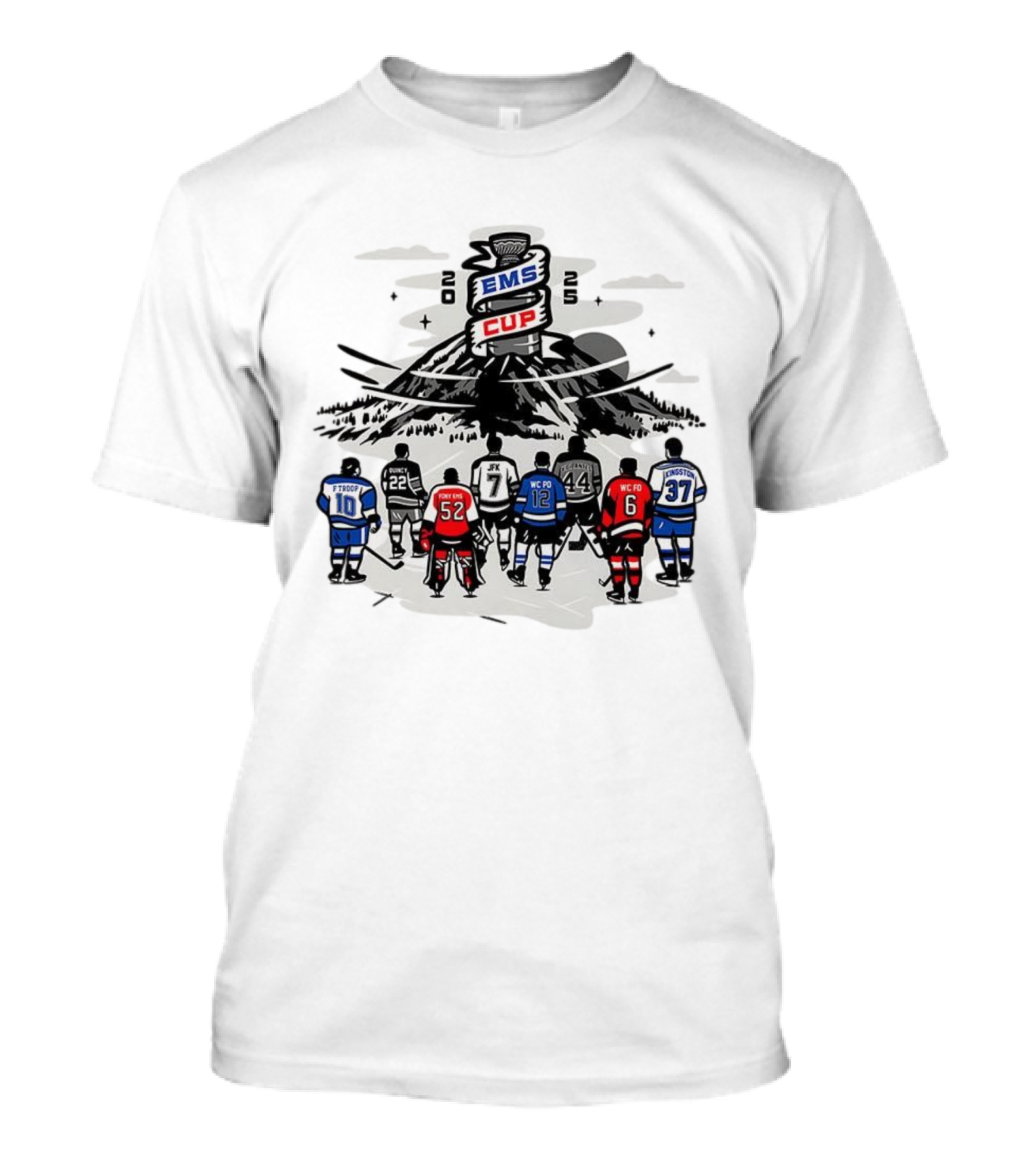 EMS Cup 2025 Hockey Players F Troop Quincy JFK Kingston WC Fo WC Po Foxy EMS T-Shirt