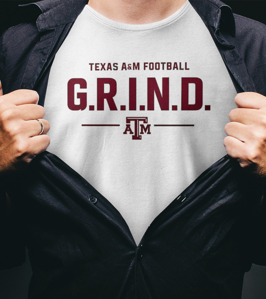 Texas A&M Football G.R.I.N.D. A&M T-Shirt