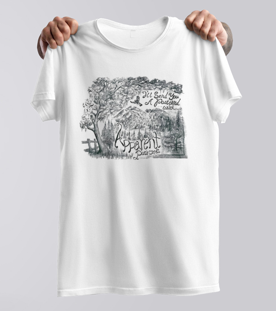 I’ll Send You A Pasteard With Apparent Post Cards Tree And Forest T-Shirt