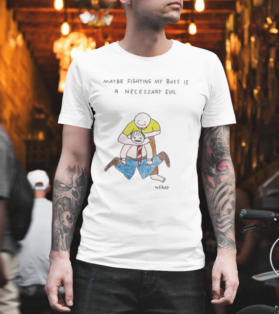 Maybe Fighting My Boss Is A Necessary Evil Humor Drawing T-Shirt