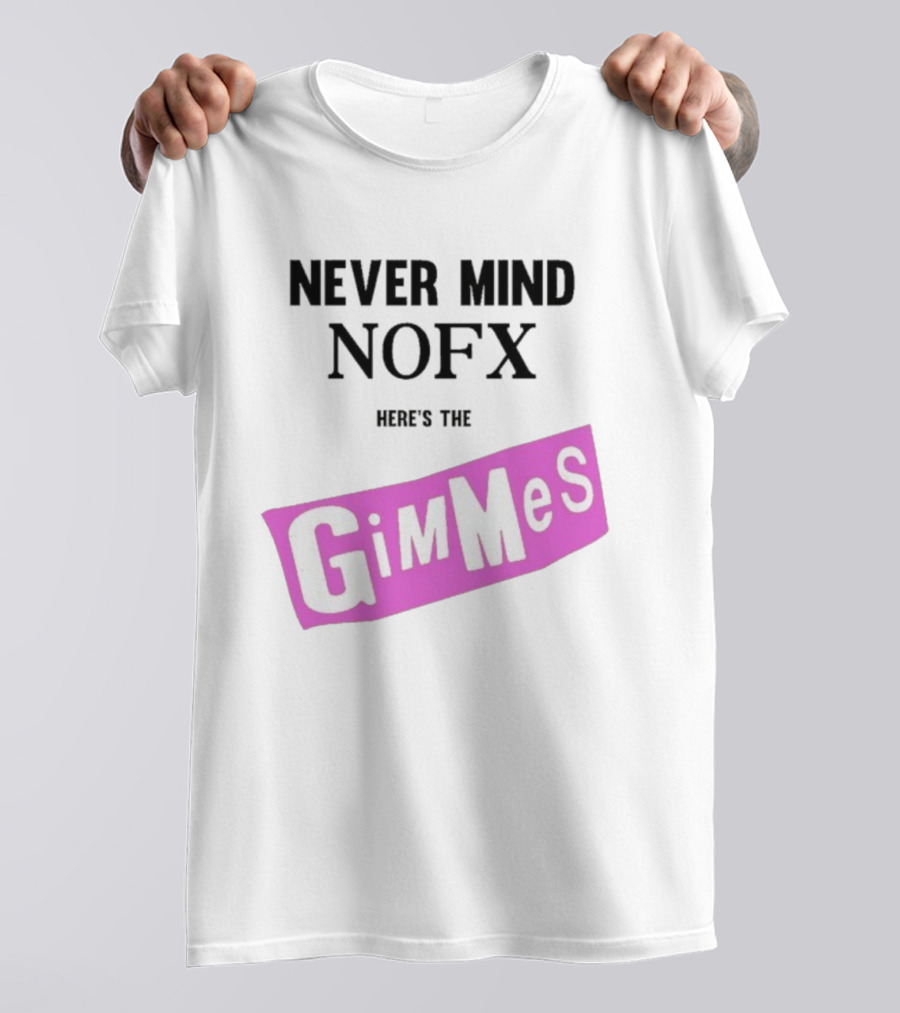Nevermind NOFX Here's The Gimmes Pink Logo T-Shirt