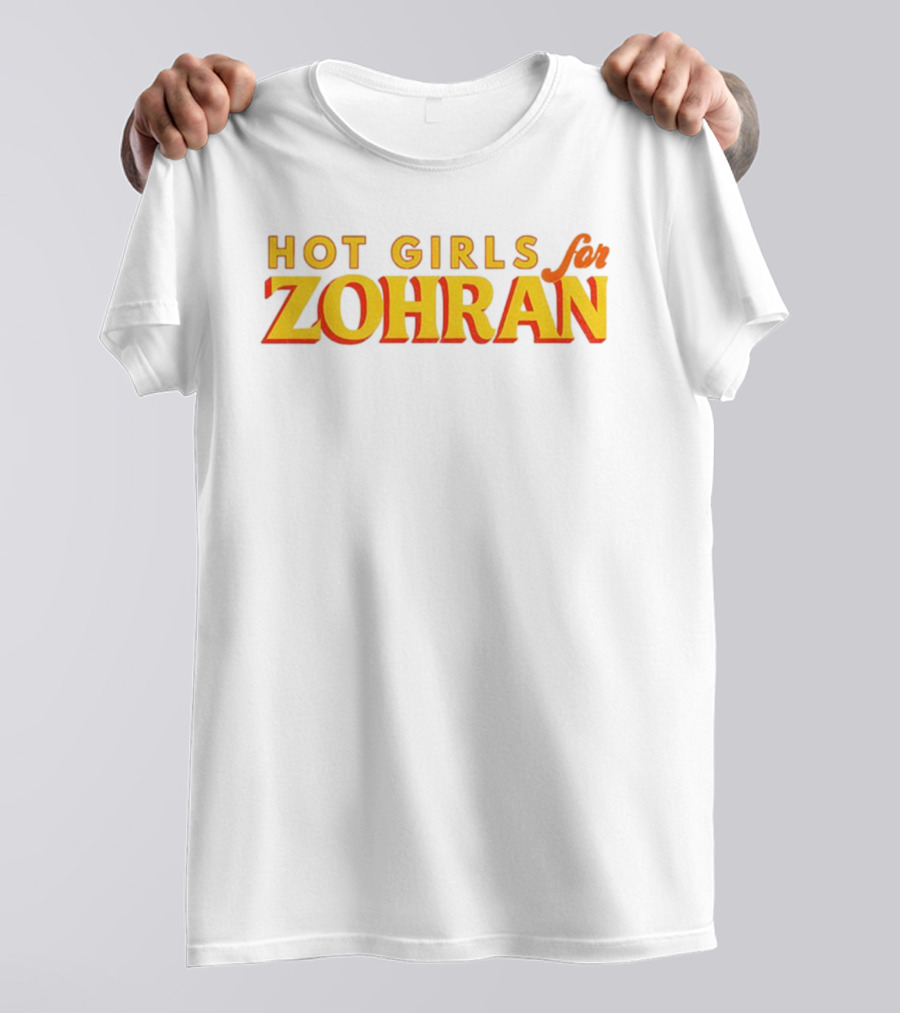 Hot Girls For Zohran NYC Support Campaign T-Shirt