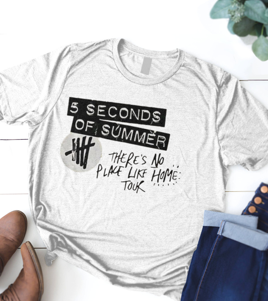 5 Seconds Of Summer There's No Place Like Home Tour T-Shirt