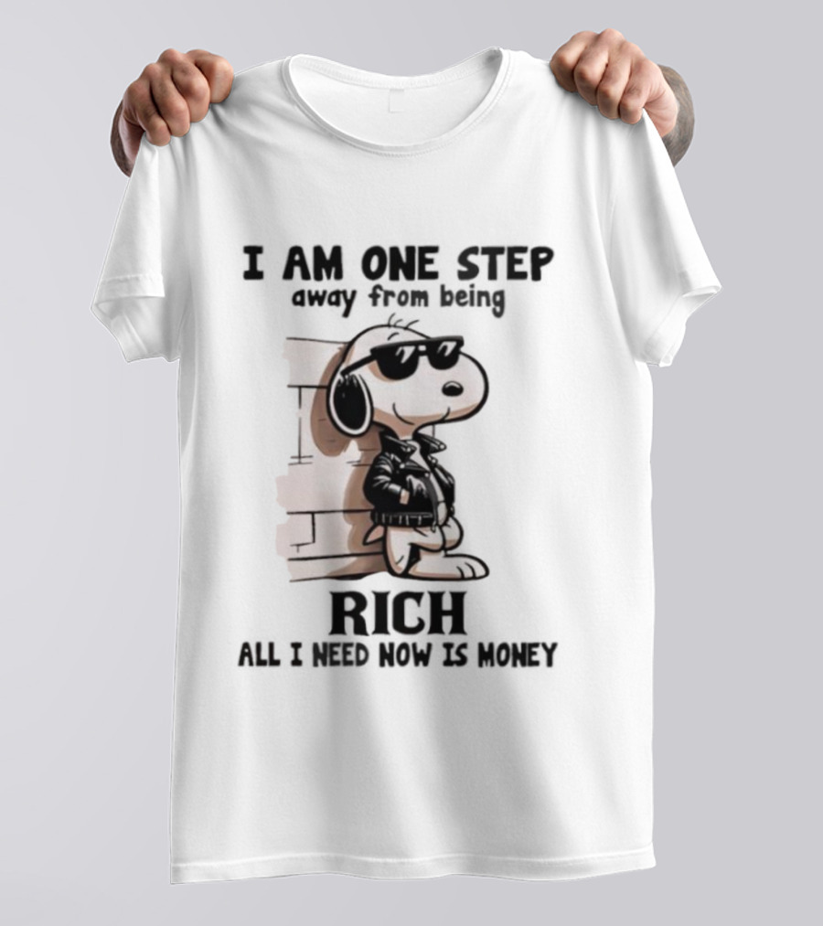 Peanuts Snoopy Cool Rich Attitude One Step Away From Money T-Shirt