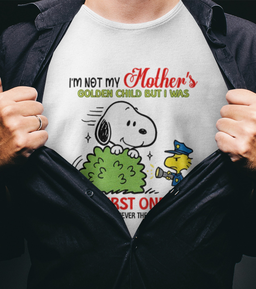 Snoopy I'm Not My Mother's Golden Child But I Was The First One She Thought Of Whenever The Cops Showed Up T-Shirt