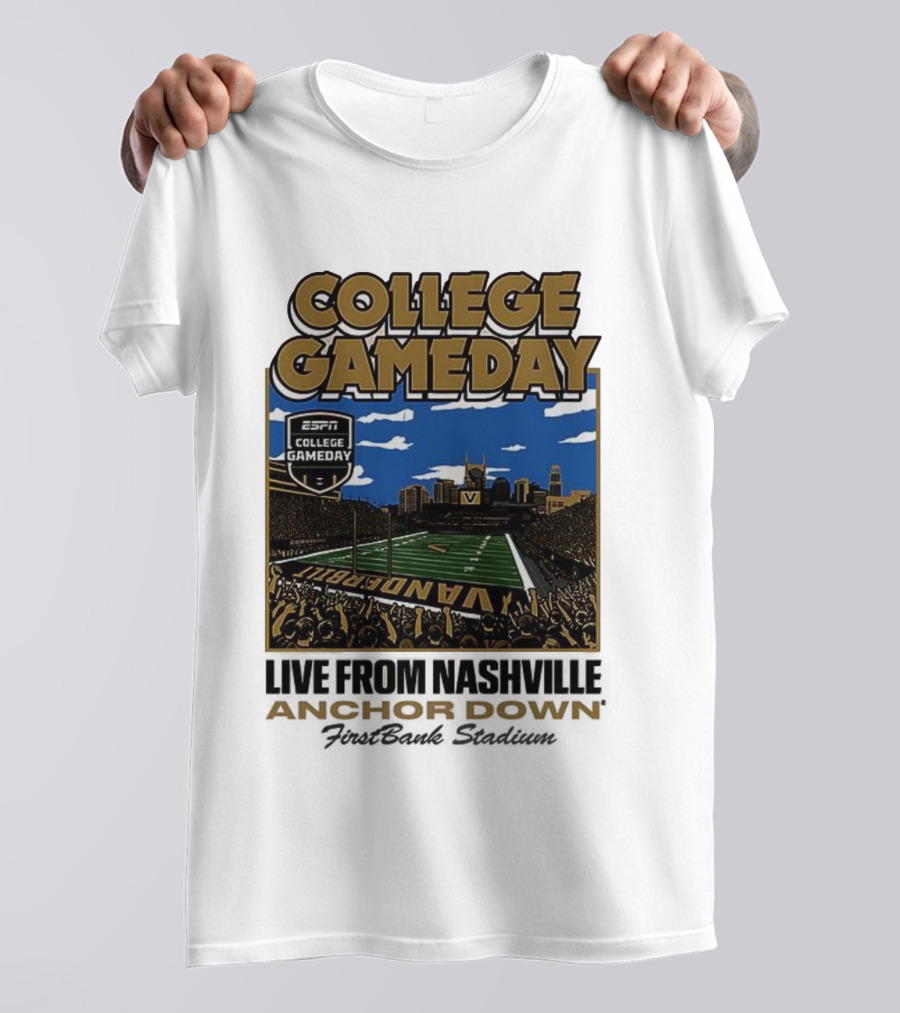 Vanderbilt Commodores College Gameday Live From Nashville Anchor Down Stadium T-Shirt