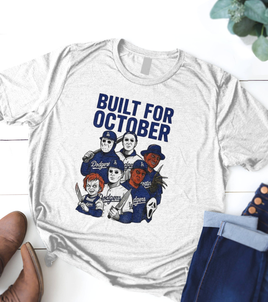Built For October Michael Myers Freddy Krueger Chucky Ghostface Los Angeles Dodgers MLB 2025 T-Shirt