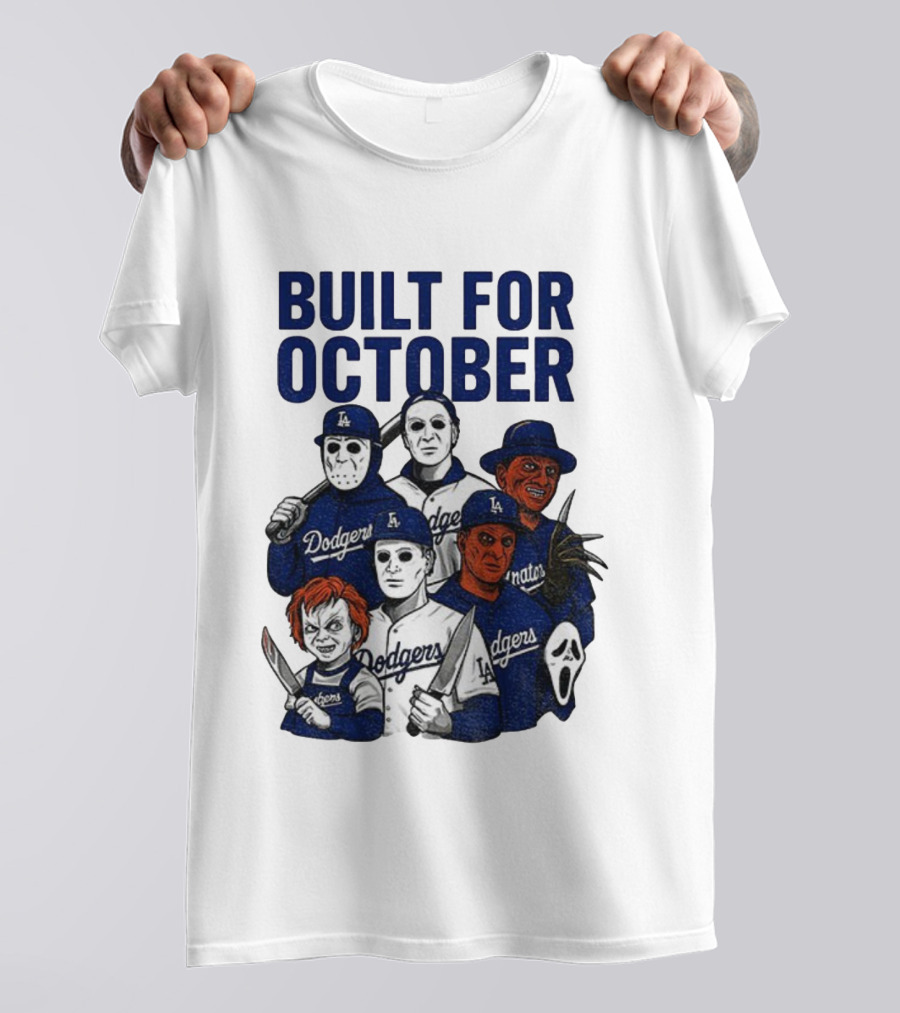 Built For October Michael Myers Freddy Krueger Chucky Ghostface Los Angeles Dodgers MLB 2025 T-Shirt