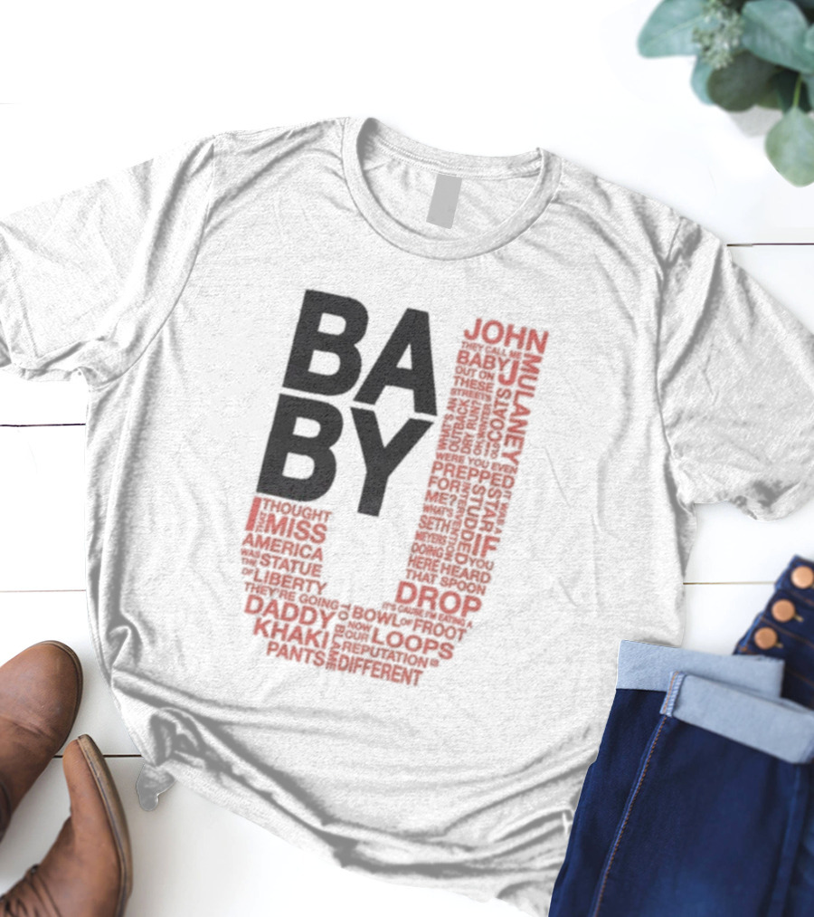 John Mulaney BABY J Tour Words And Quotes T-Shirt