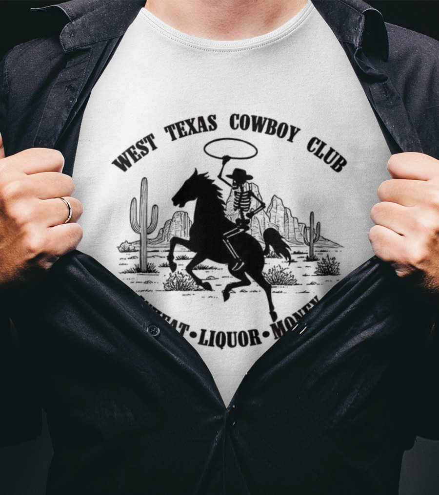 West Texas Cowboy Club Wheat Liquor Money Desert Scene Cactus T-Shirt