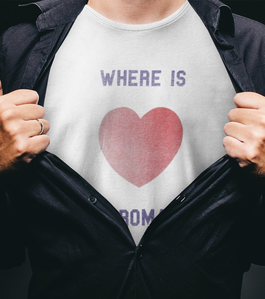 Where Is The Romance Heart Valentine Theme T-Shirt