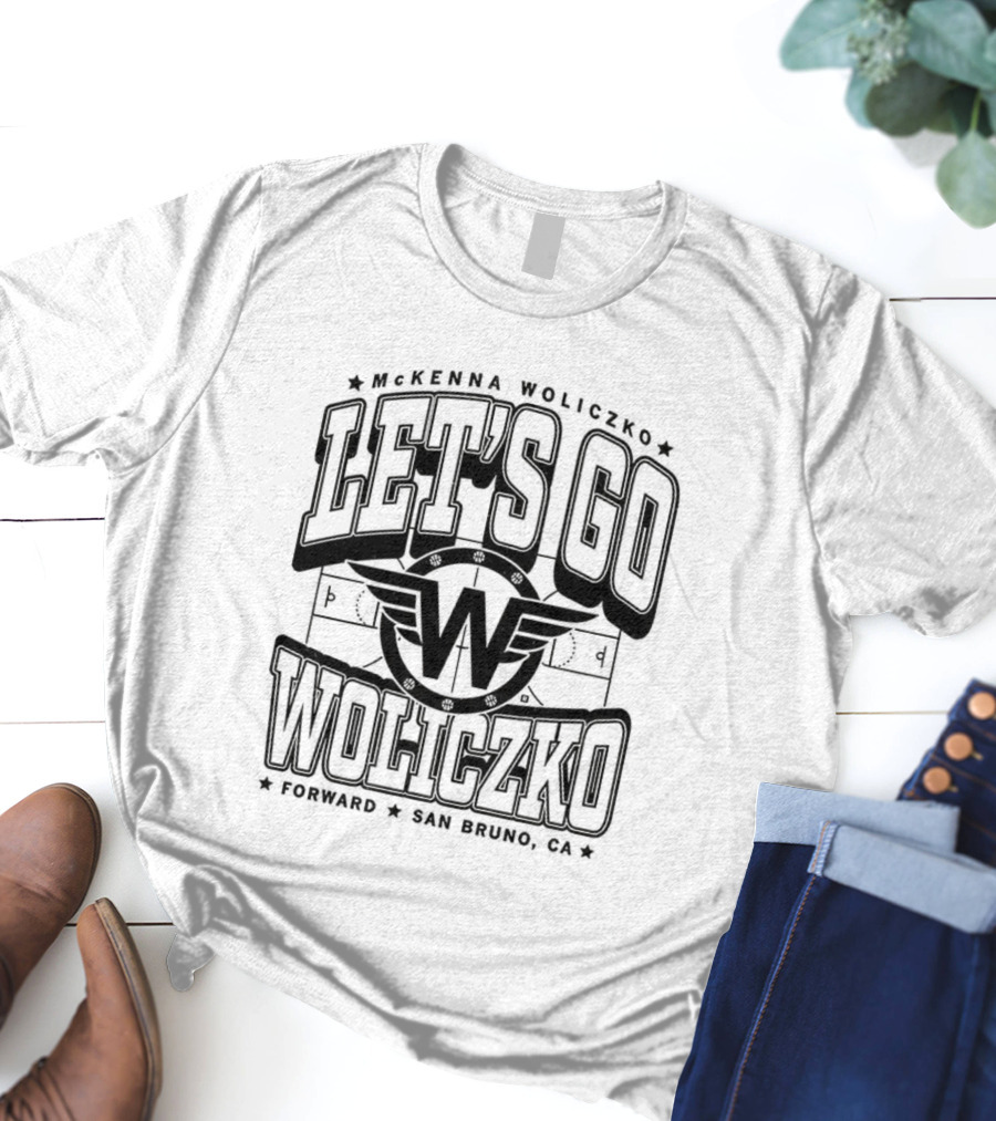 Let's Go McKenna Woliczko San Bruno California T-Shirt