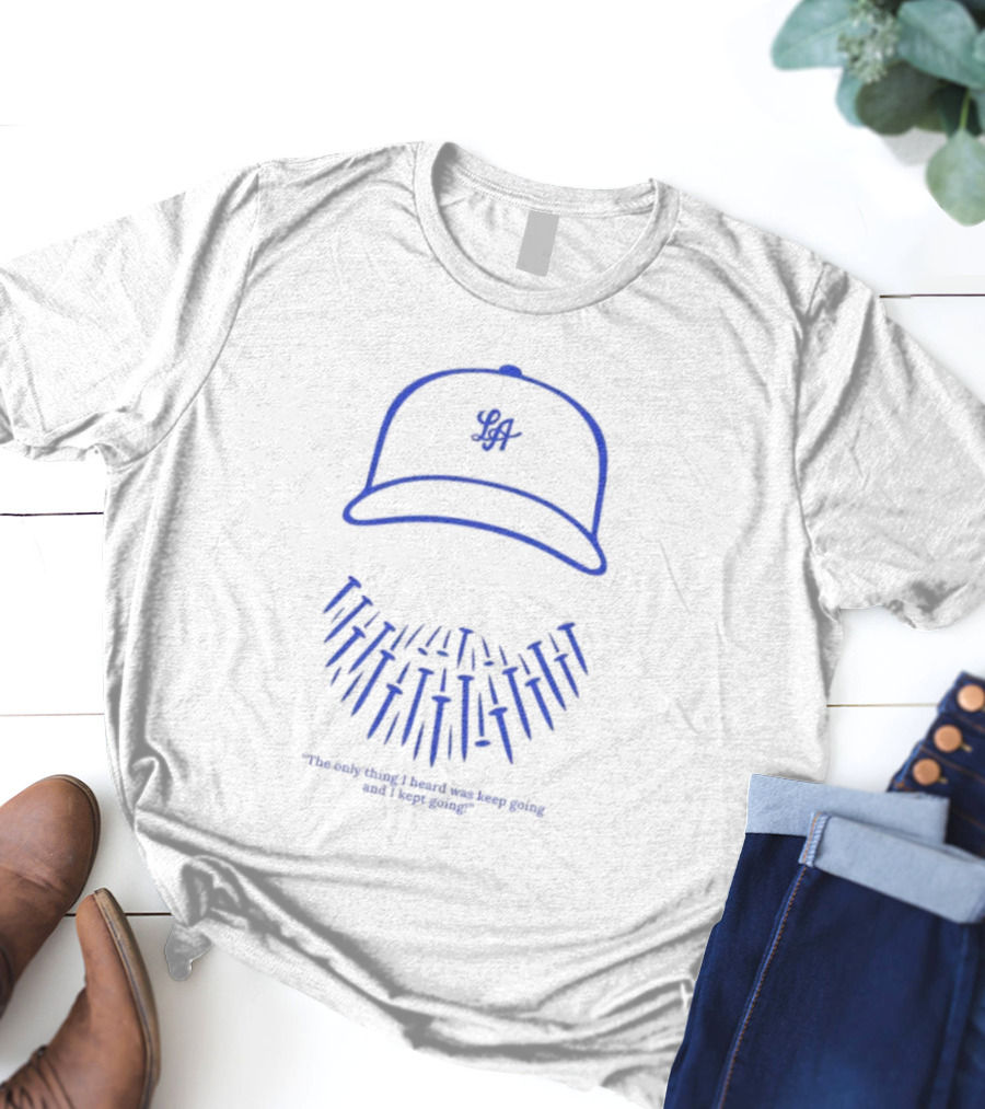 Keep Going Will Klein Breadman Dodgers Baseball T-Shirt