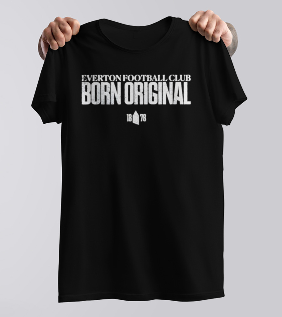 Everton Football Club 1878 Born Original T-Shirt