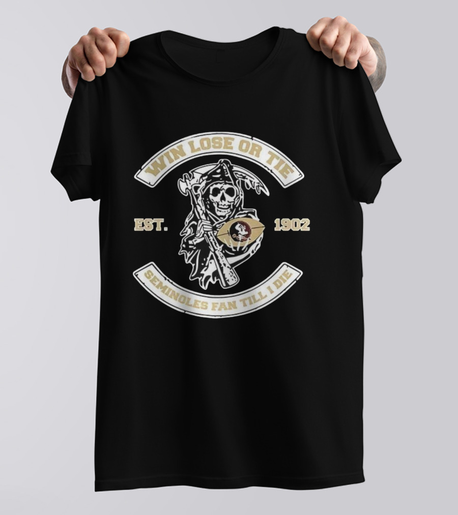 Win Lose Or Tie Seminoles Fan Till I Die Grim Reaper Est. 1902 T-Shirt