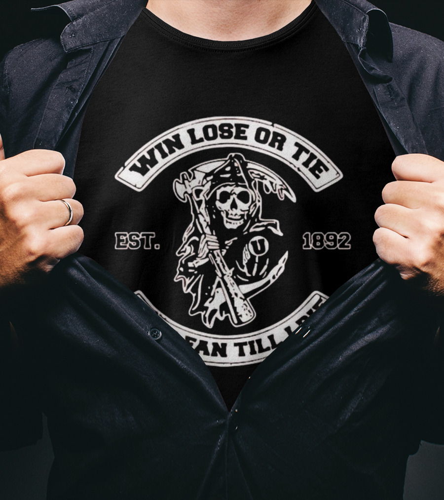 Win Lose Or Tie Utah Utes Fan Till I Die Grim Reaper Est. 1892 T-Shirt