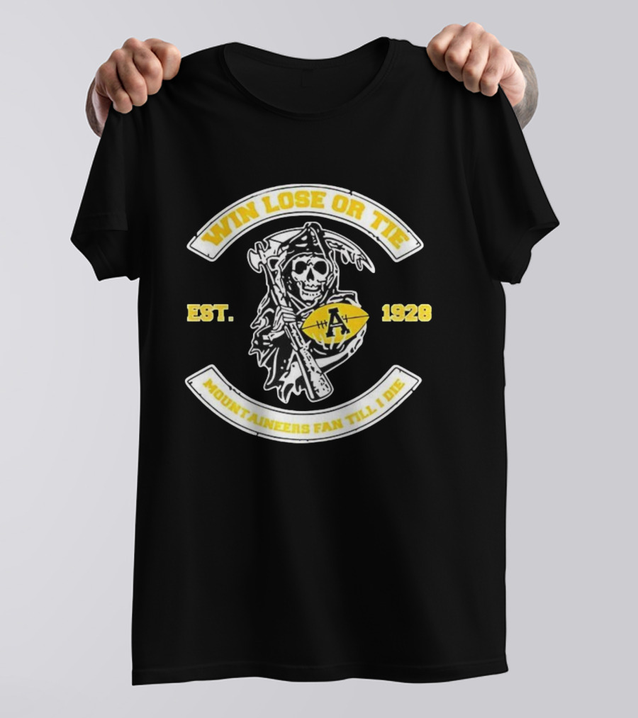 Win Lose Or Tie Grim Reaper Est 1928 Appalachian State Mountaineers Fan Till I Die T-Shirt