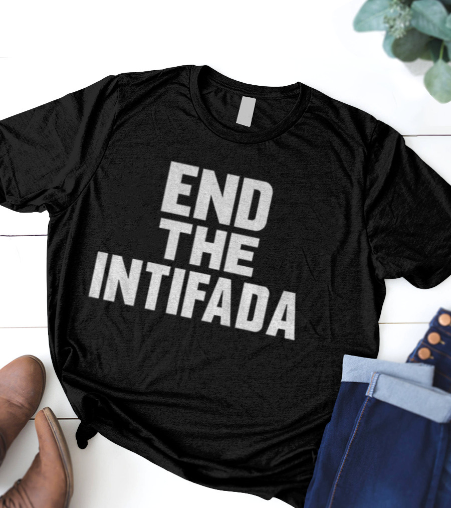 END THE INTIFADA ANTHONY CONSTANTINO T-Shirt