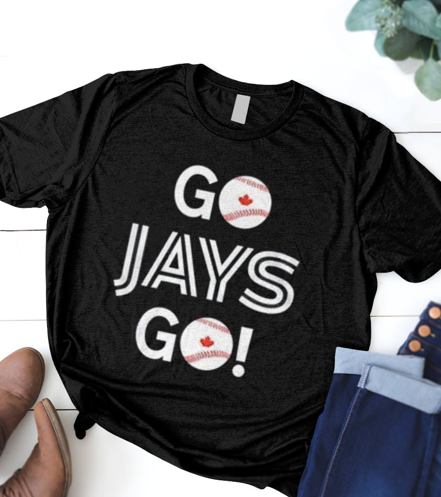 Toronto Blue Jays Baseball Go Jays Go Canada Baseball Enthusiasts T-Shirt