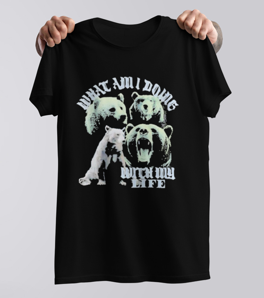 What Am I Doing With My Life Bear Trio Expression T-Shirt