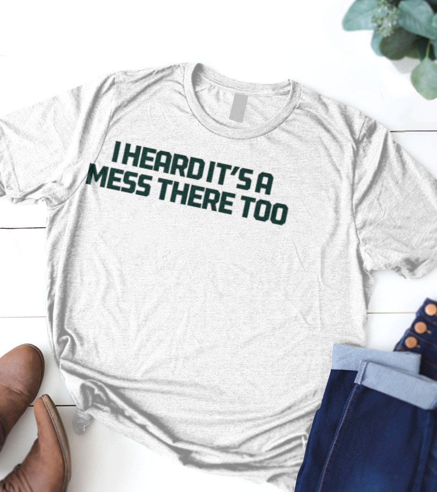 Aesop Rock I Heard It’s A Mess There Too Quote T-Shirt