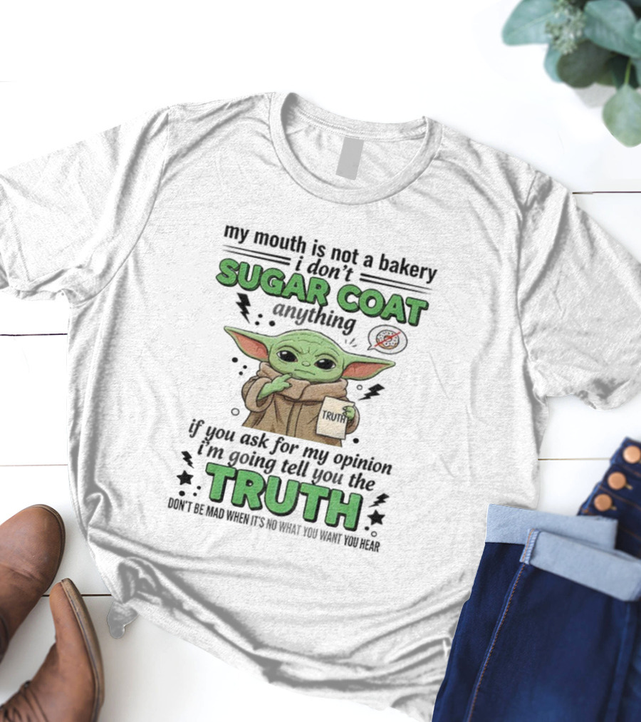 Baby Yoda Sugar Coat Truth Opinion Star Wars Humor T-Shirt