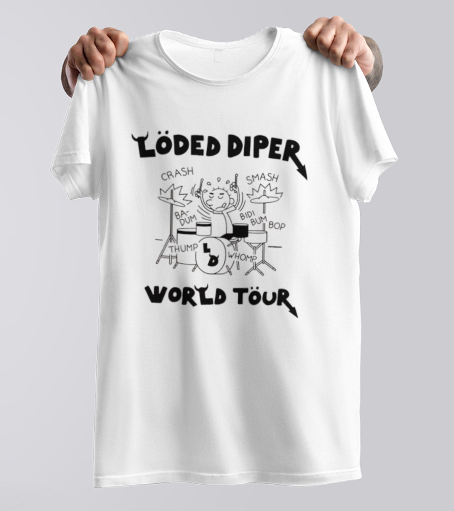 Loded Diper World Tour Thump Whomp Smash Crash Bop Bam Drummer Sketch T-Shirt