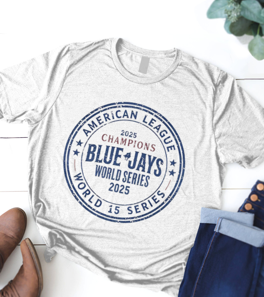 American League 2025 Champions Blue Jays World Series 15 T-Shirt