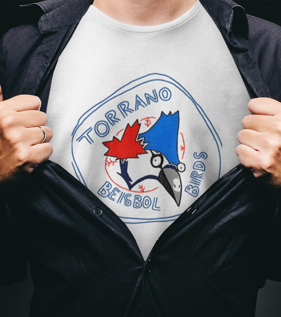 Torrano Beisbol Birds Toronto Blue Jays Parody T-Shirt