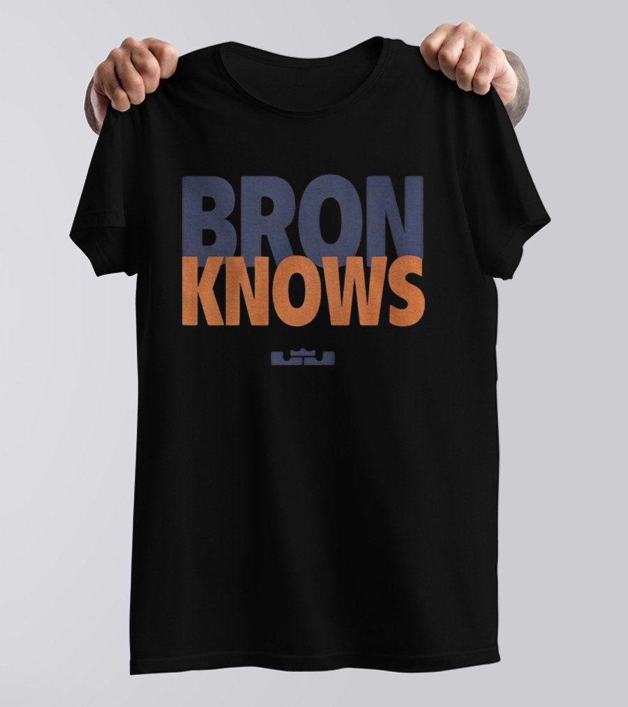 Bron Knows LeBron James T-Shirt
