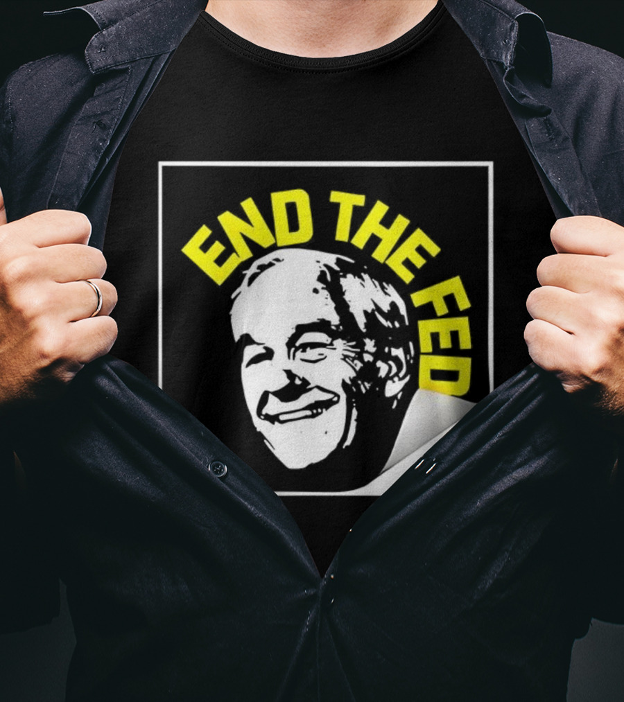 Ron Paul End The Fed Political Campaign Graphic T-Shirt