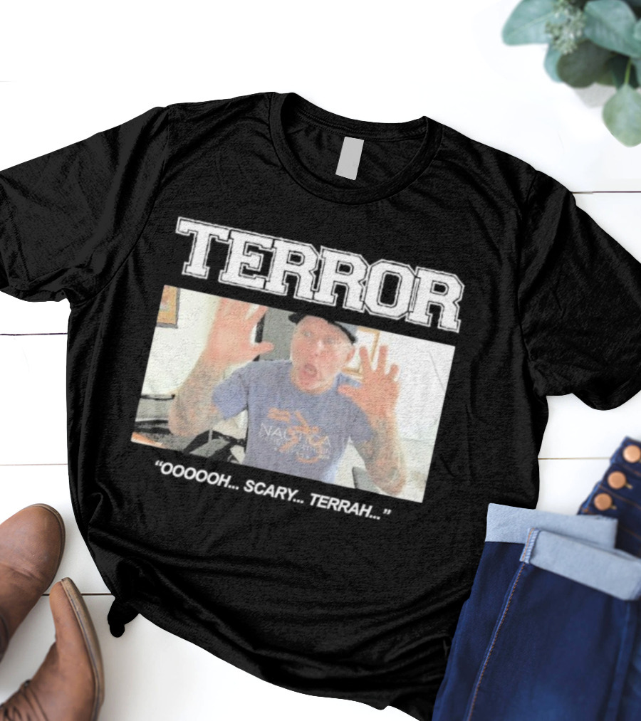 Terror Oooooh Scary Terrah Nautica Still Suffer Spring 2026 T-Shirt