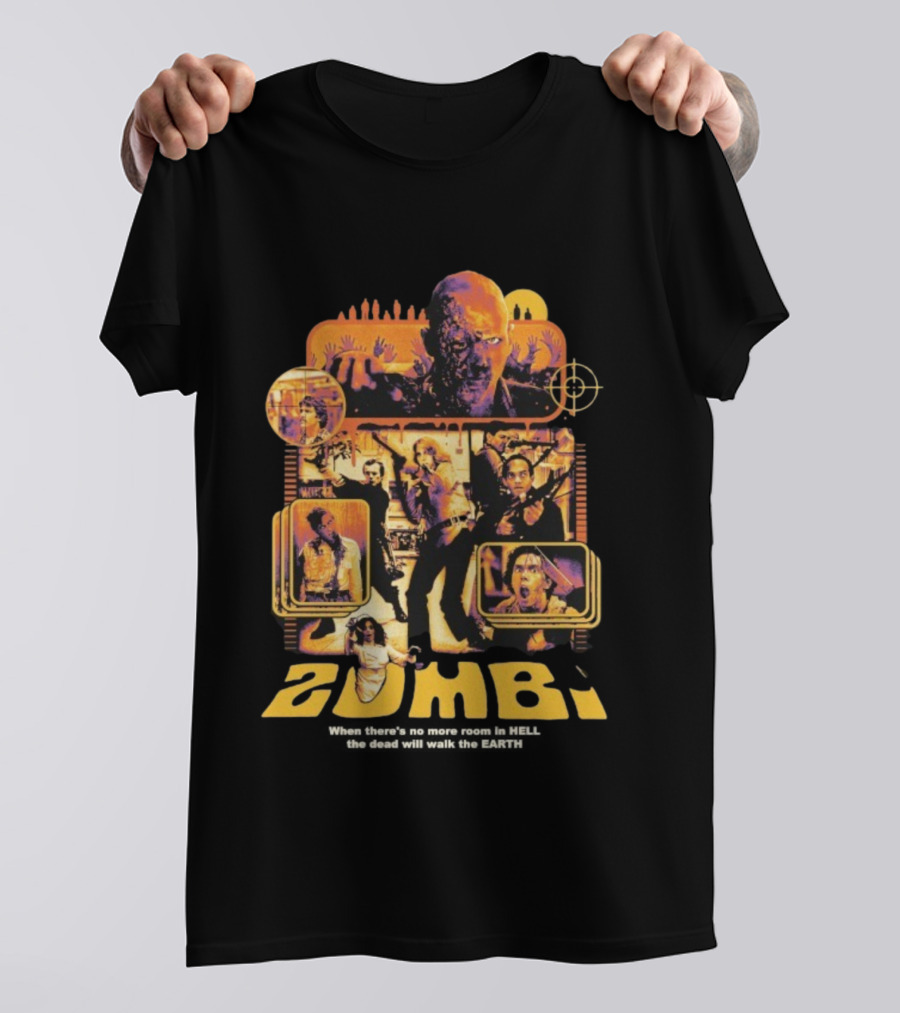 Zombi Classic Horror When There’s No More Room In Hell The Dead Will Walk The Earth T-Shirt