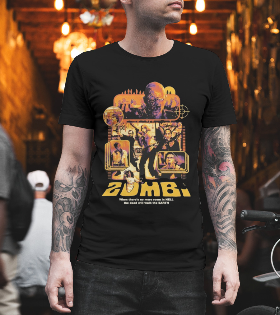 Zombi Classic Horror When There’s No More Room In Hell The Dead Will Walk The Earth T-Shirt