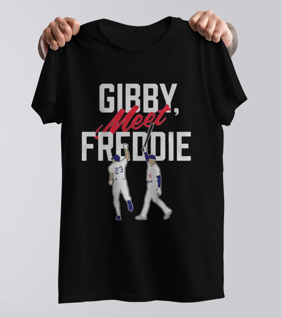 Gibby Meet Freddie Kirk Gibson Freddie Freeman Los Angeles Dodgers MLB 2025 T-Shirt