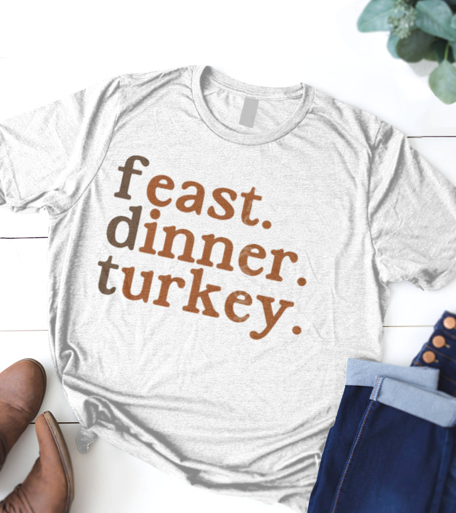 Feast Dinner Turkey Minimalist Pro-Immigrant Thanksgiving FDT T-Shirt