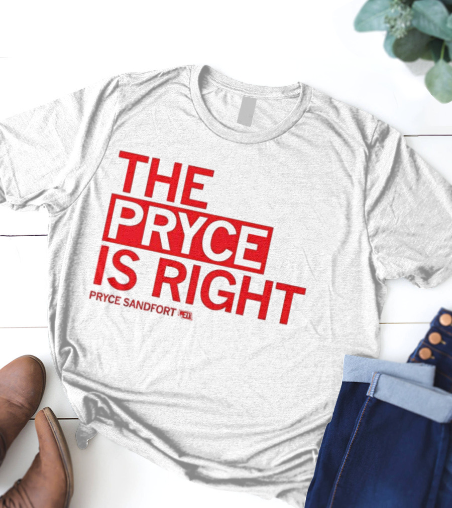 THE PRYCE IS RIGHT PRYCE SANDFORT T-Shirt