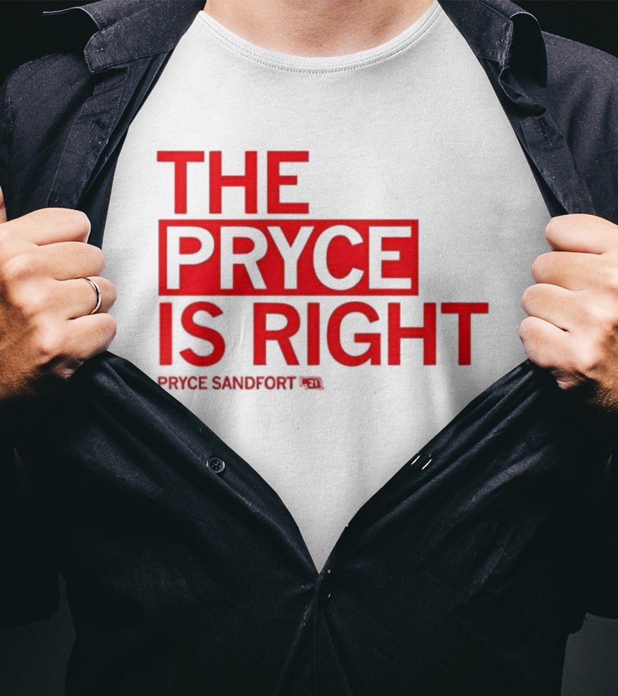 THE PRYCE IS RIGHT PRYCE SANDFORT T-Shirt
