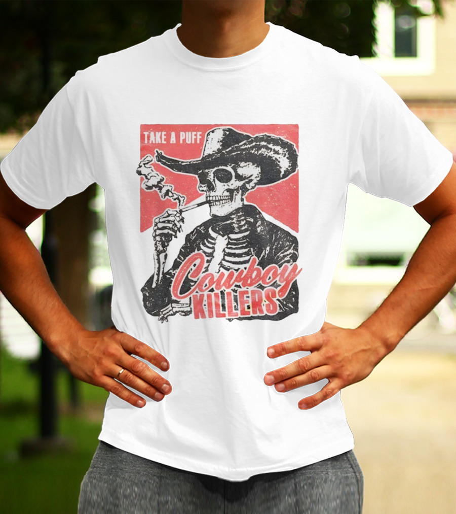 Take A Puff Smoking Skeleton Cowboy Killers T-Shirt
